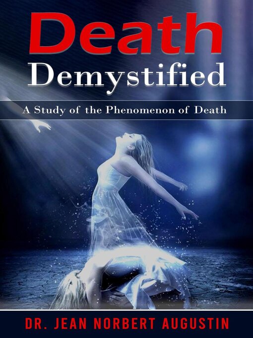 Title details for Death Demystified by Dr. Jean Norbert Augustin - Available